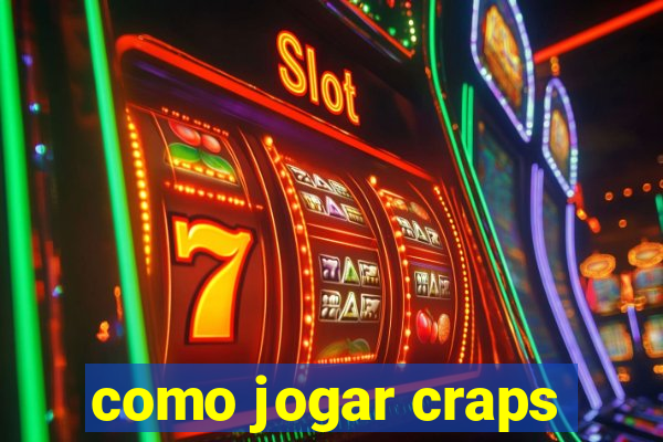 como jogar craps